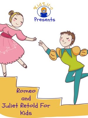 cover image of Romeo and Juliet Retold For Kids (Beginner Reader Classics)
